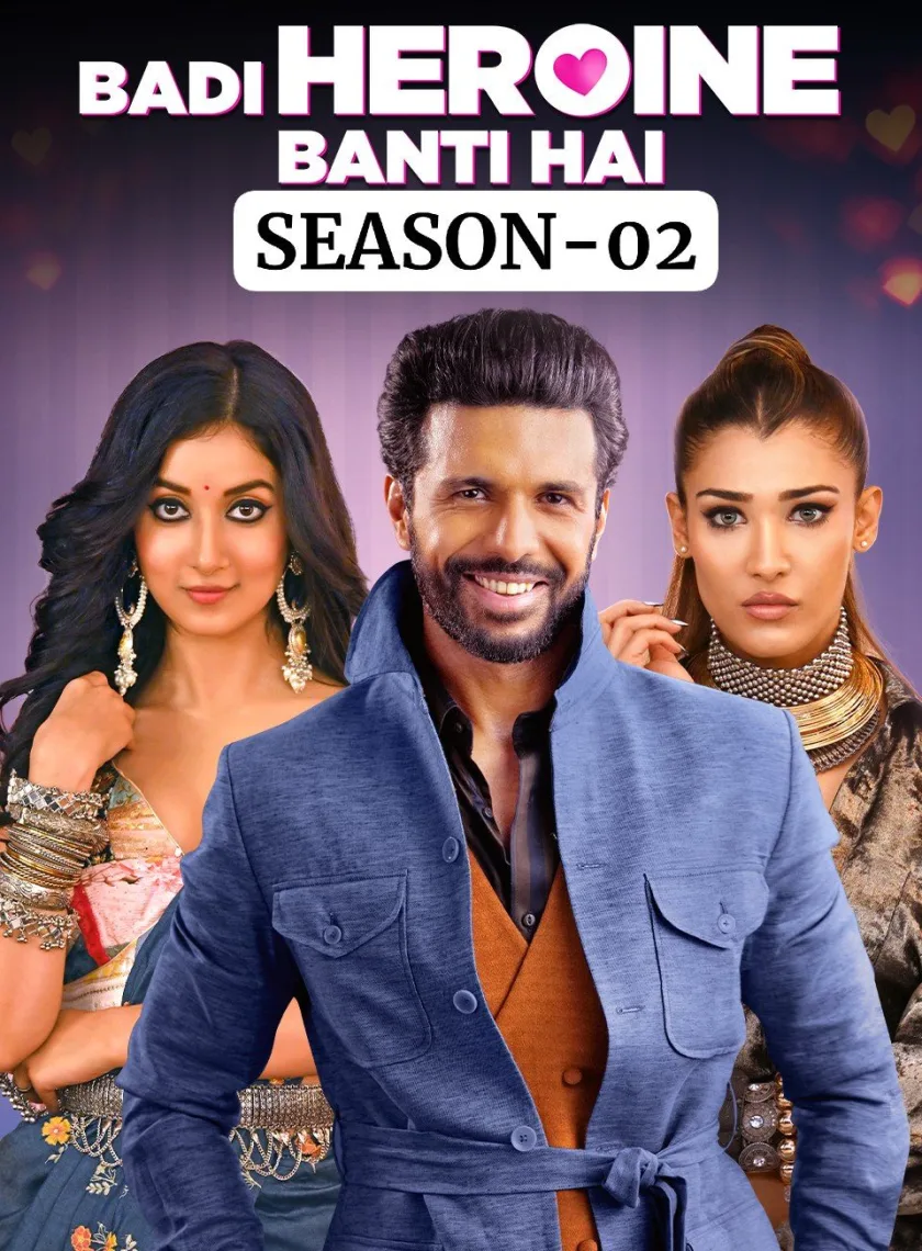 Badi Heroine Banti Hai S02 (2024) Hindi Completed Web Series HEVC ESub