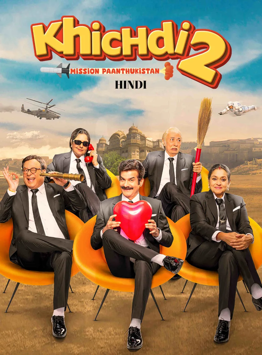 Khichdi 2 - Mission Paanthukistan (2023) Bollywood Hindi Movie HD ESub