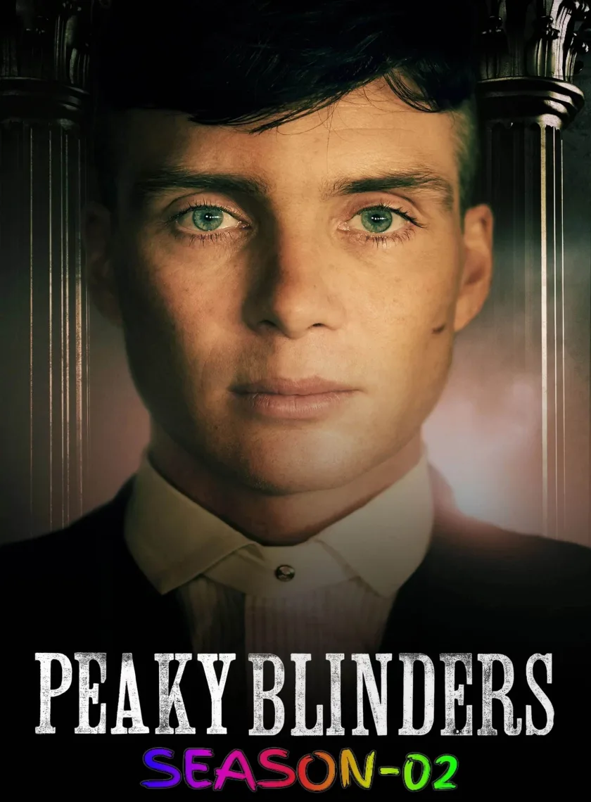 Peaky Blinders S02 (2014) (Hindi + English) Dual Audio Completed Web Series BluRay HEVC ESub