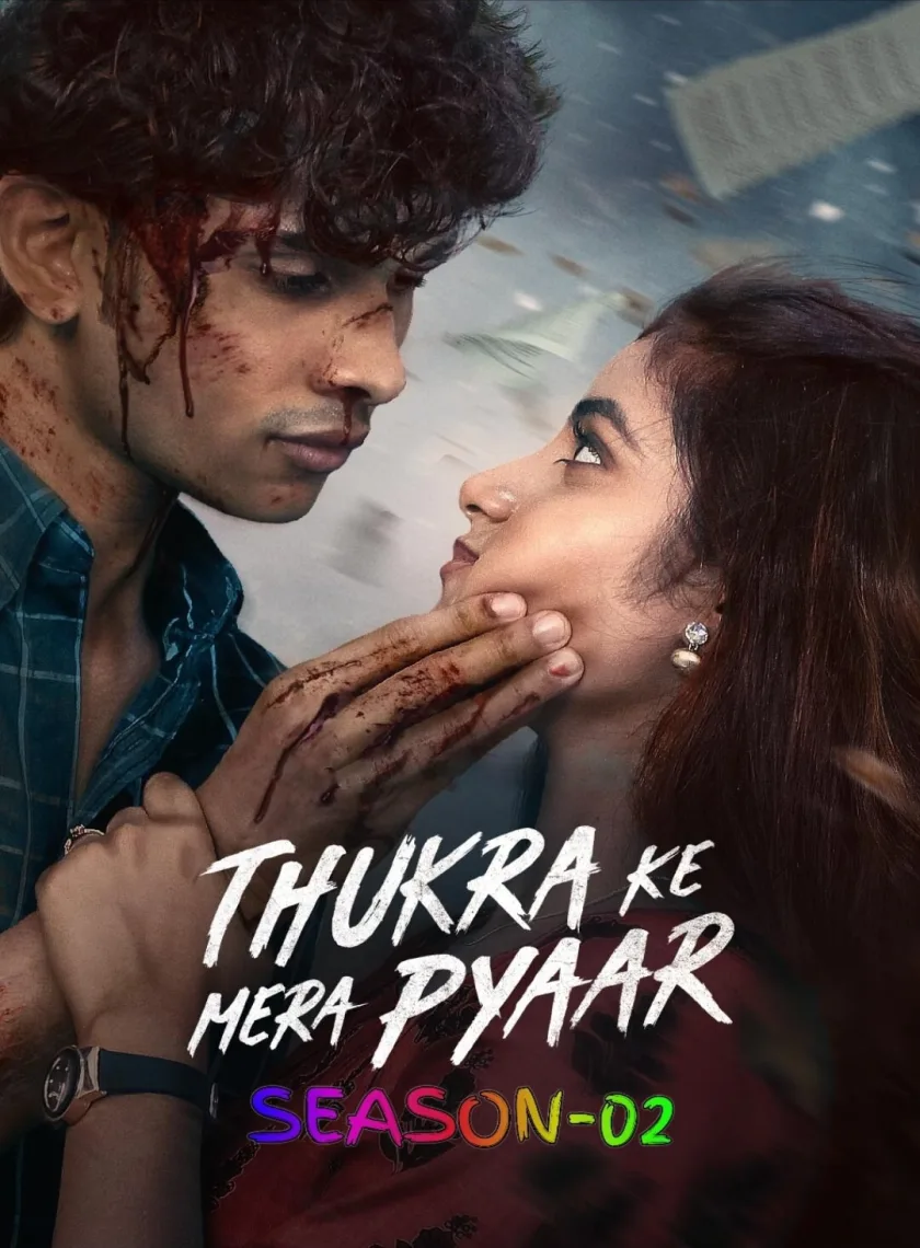 Thukra Ke Mera Pyaar S02 (2026) Hindi Completed Web Series HEVC ESub {🔥Ep.21-25 (Part-06) ADD}