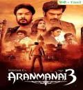 Aranmanai 3 (2021) {Hindi + Tamil} Dual Audio UnCut Movie HD ESub