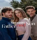Between Father and Son S01 (2026) (Hindi + English) Dual Audio Completed Web Series HEVC ESub