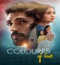 Colourrs of Love (2024) Bollywood Hindi Movie HD ESub