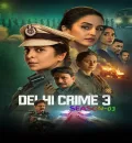 Delhi Crime S03 (2025) Hindi Completed Web Series HEVC ESub