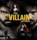Ek Villain Returns (2022) Bollywood Hindi Movie HD ESub