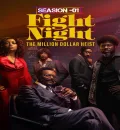 Fight Night - The Million Dollar Heist S01 (2024) (Hindi+ English) Dual Audio Completed Web Series HEVC ESub