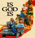 Is God Is (2026) (Hindi + English) Dual Audio Hollywood Movie HD ESub