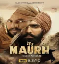 Maurh (2023) {Hindi + Panjabi} Dual Audio Full Movie HD ESub