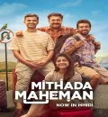 Mithada Maheman (2025) Hindi Dubbed Movie UnCut HD ESub