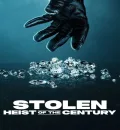 Stolen - Heist of the Century (2025) (Hindi + English) Dual Audio Hollywood Movie HD ESub