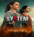 System (2026) Bollywood Hindi Movie HD ESub