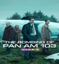 The Bombing of Pan Am 103 S01 (2025) (Hindi + English) Dual Audio Completed Web Series HEVC ESub