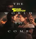 The World to Come (2020) Hollywood Movie Dual Audio [Hindi (Fan Dubbed) English]