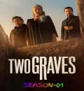 Two Graves S01 (2025) (Hindi + English) Dual Audio Completed Web Series HEVC ESub