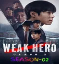 Weak Hero S02 (2025) (Hindi + English) Dual Audio Completed Web Series HEVC ESub